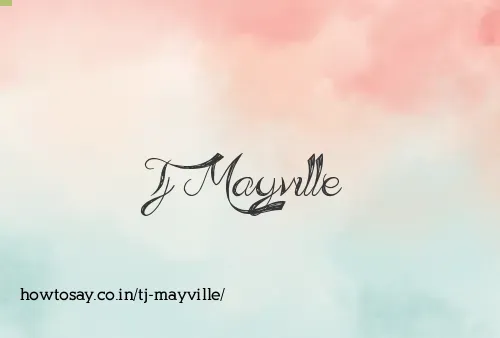 Tj Mayville