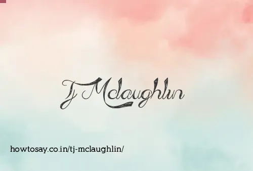Tj Mclaughlin