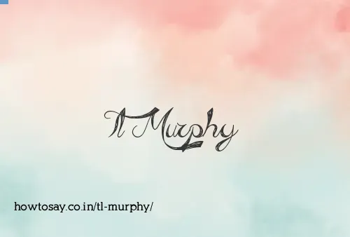 Tl Murphy