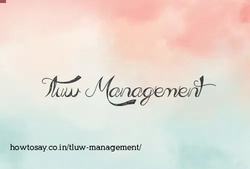 Tluw Management