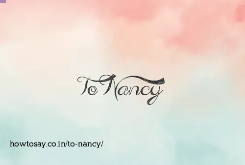 To Nancy