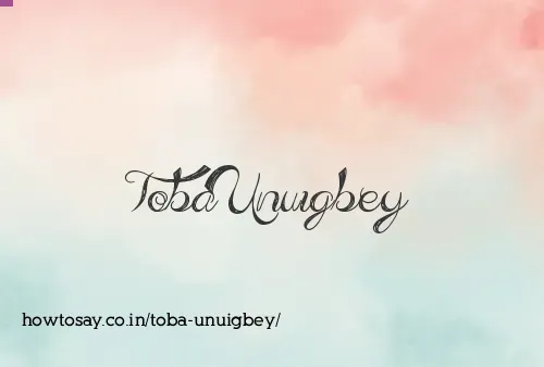 Toba Unuigbey