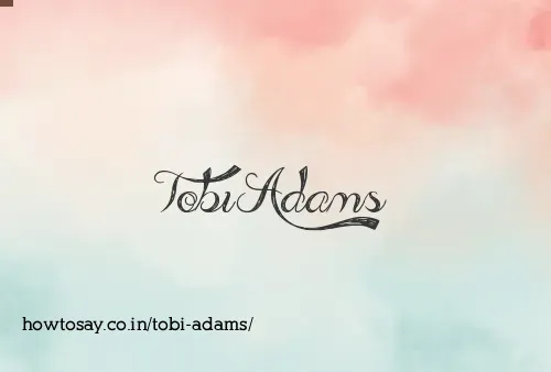 Tobi Adams