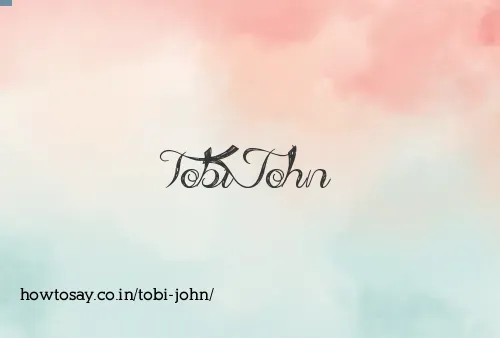 Tobi John