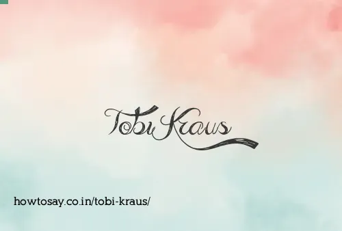 Tobi Kraus