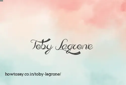 Toby Lagrone