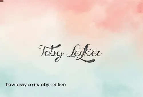 Toby Leifker
