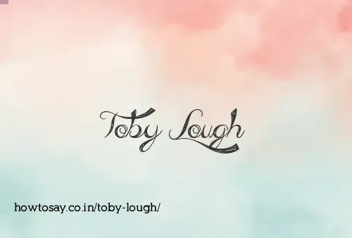 Toby Lough