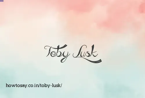 Toby Lusk
