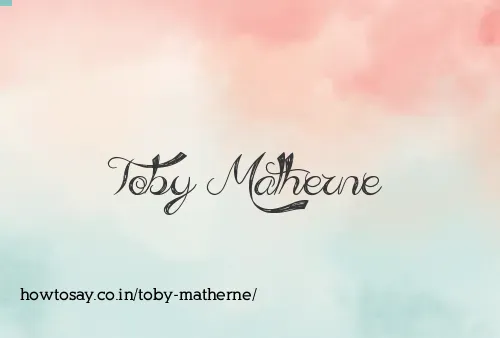 Toby Matherne