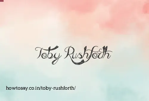 Toby Rushforth