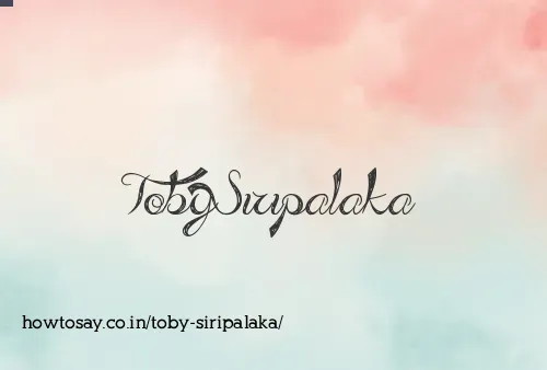 Toby Siripalaka