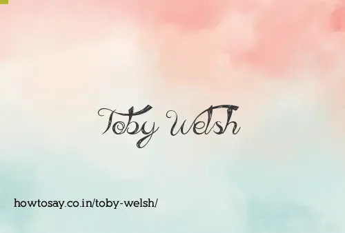 Toby Welsh