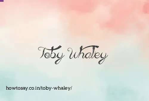 Toby Whaley