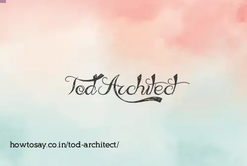 Tod Architect