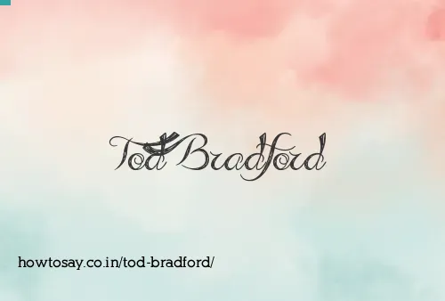 Tod Bradford