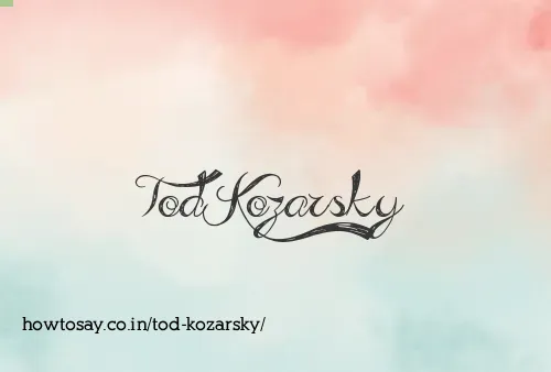 Tod Kozarsky
