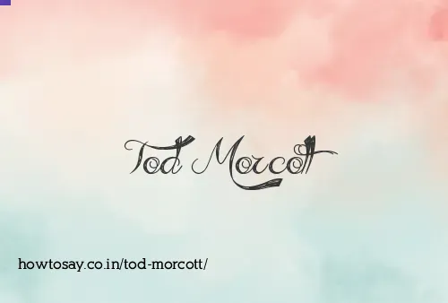 Tod Morcott