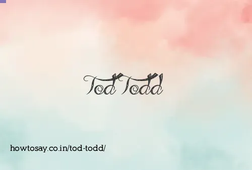 Tod Todd