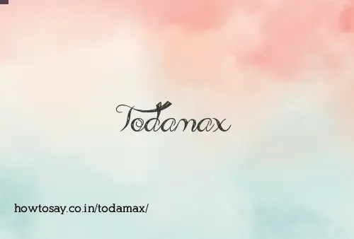 Todamax