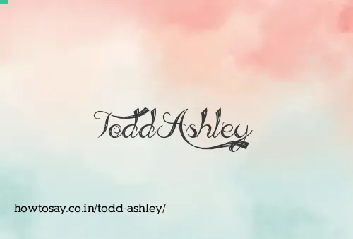 Todd Ashley