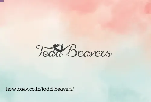 Todd Beavers