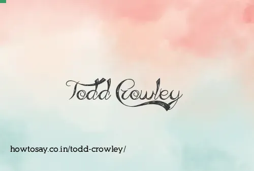 Todd Crowley