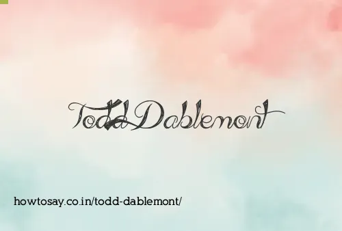 Todd Dablemont