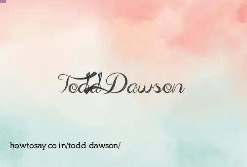 Todd Dawson