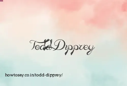 Todd Dipprey