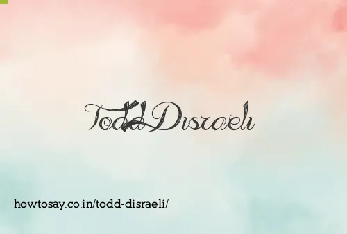 Todd Disraeli