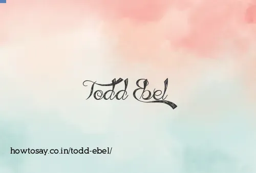 Todd Ebel