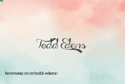 Todd Edens