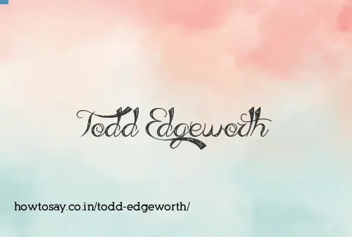 Todd Edgeworth