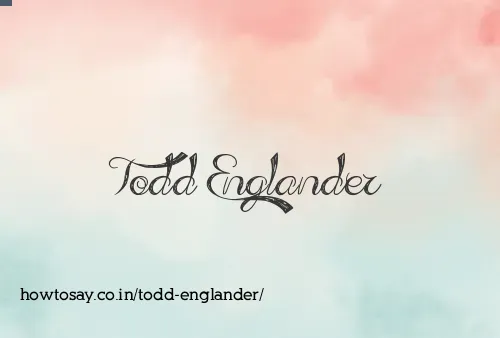 Todd Englander