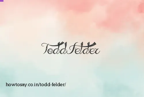 Todd Felder