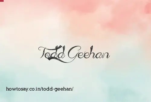 Todd Geehan