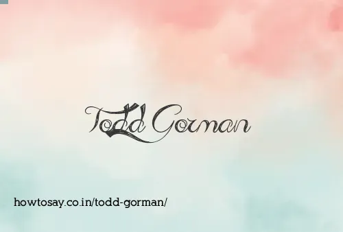 Todd Gorman