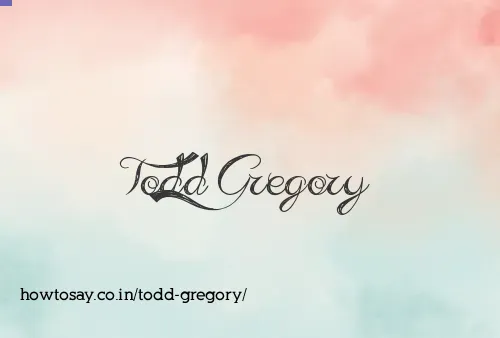 Todd Gregory