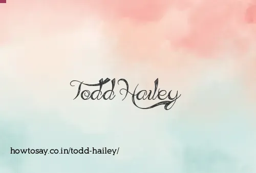 Todd Hailey