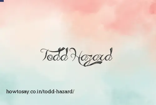 Todd Hazard