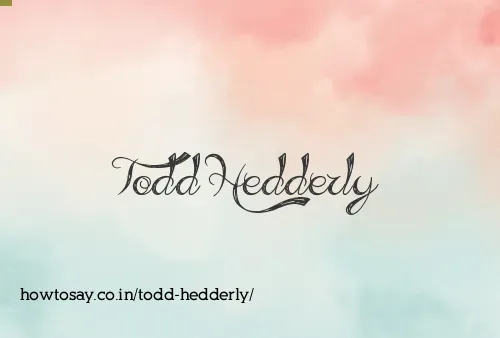 Todd Hedderly