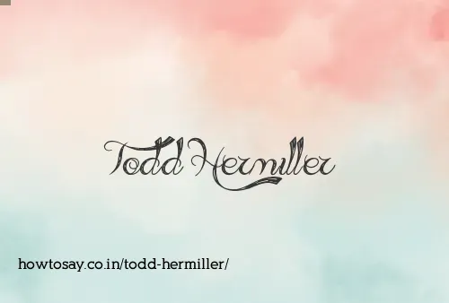Todd Hermiller
