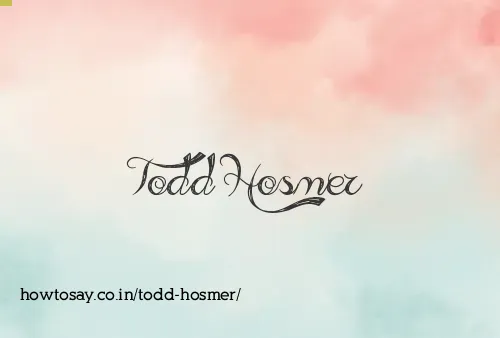 Todd Hosmer
