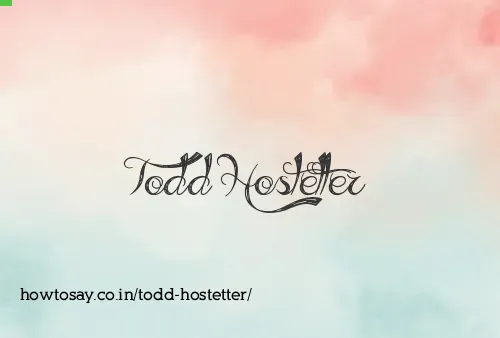 Todd Hostetter