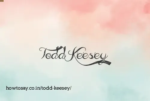 Todd Keesey