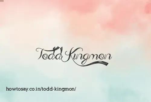 Todd Kingmon