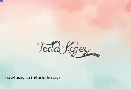 Todd Kozey
