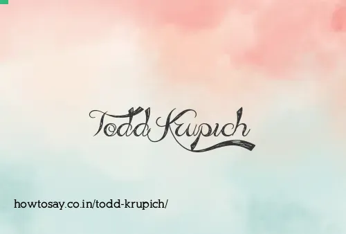 Todd Krupich
