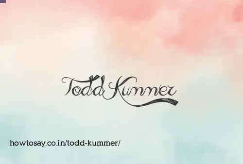 Todd Kummer